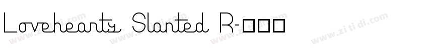 Lovehearts Slanted R字体转换